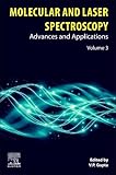 Molecular and Laser Spectroscopy: Advances and Applications: Volume 3 (Molecular and Laser Spectroscopy, 3)