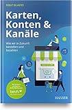 Karten, Konten und Kanäle: Wie wir in Zukunft bestellen und b