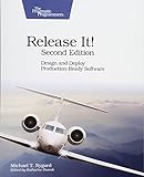Release It!: Design and Deploy Production-Ready Softw