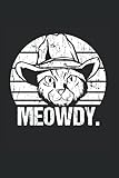 Katze - Katzen: Din A5 Katzen Notizbuch Cowboy Katze Geschenk mit 120 S