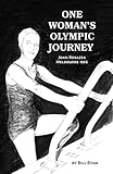 One Woman's Olympic Journey: Joan Rosazza - Melbourne 1956 (English Edition)