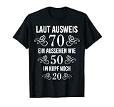 70. Geburtstag 70 Jahre TShirt Laut Ausweis 70 Frau Mann T-S