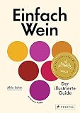 Einfach Wein: Der illustrierte G