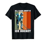 All I care about is Ice Hockey Retro T-S