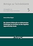 Die situierte Fehlersuche an elektronischen Schaltungen im Anschluss an den Cognitive Apprenticeship Ansatz (Beiträge zur Technikdidaktik, Band 5)