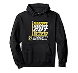 Funny Measure Cut Schimpfwiederholung Schreiner, Handwerker, Dachdecker Pullover H