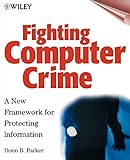 Computer Crime: A New Framework for Protecting I