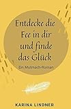 Entdecke die Fee in dir und finde das Glück : Ein Mutmach-R