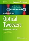 Optical Tweezers: Methods and Protocols (Methods in Molecular Biology, 2478, Band 2478)