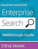 SharePoint 2016/2019 Enterprise Search Walkthrough Guide (English Edition)