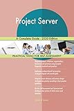 Project Server A Complete Guide - 2020 Edition (English Edition)