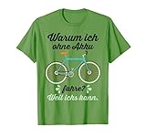 Warum ich ohne Akku fahre? Weil ichs kann - witziges Fahrrad T-S