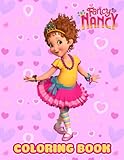 Fancy Nancy Coloring Book: A Cool Coloring Book With Many Illustrations Of Fancy Nancy For Fans of All Ages To Relax And Relieve S