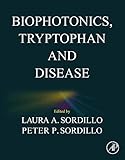 Biophotonics, Tryptophan and Disease (English Edition)