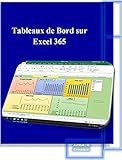 Tableaux de bord sur Excel 365 (French Edition)