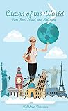 Citizen of the World: Part Two Finding Peace in Israel and Palestine (English Edition)