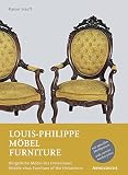 Louis-Philippe Möbel /Furniture: Bürgerliche Möbel des H