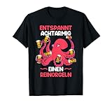 Entspannt Achtarmig Reinorgeln Bier Alkohol Party Saufen T-S