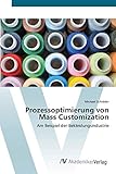 Prozessoptimierung von Mass Customization: Am Beispiel der Bekleidung