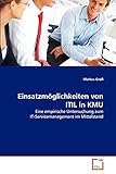 Einsatzmöglichkeiten von ITIL in KMU: Eine empirische Untersuchung zum IT-Servicemanagement im M