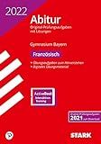STARK Abiturprüfung Bayern 2022 - Französisch (STARK-Verlag - Abitur-Prüfungen)