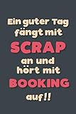 Ein guter Tag fängt mit Scrapbooking an: Notizbuch - tolles Geschenk für Notizen, Scribbeln und Erinnerungen aufbewahren | liniert mit 100 S