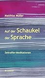 Auf der Schaukel der Sprache: Zeitraffer-Meditationen (Caracol Prosa)