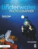 The Underwater Photographer (English Edition)