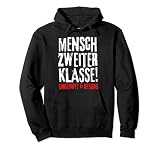 Mensch Zweiter Klasse Ungeimpft & Gesund Demonstration Pullover H