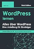 WordPress lernen: Alles über WordPress , Eine Anleitung für Einsteig