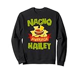 Nacho Average Hailley Lustiges Geburtstags-Geschenk Sw