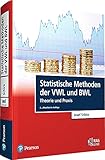 Statistische Methoden der VWL und BWL: Theorie und Praxis (Pearson Studium - Economic VWL)