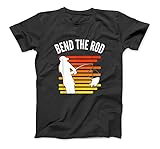 Bend The Rod, Funny Fishing Pole, Funny Fisherman Outdoor T-Shirt Sweatshirt Hoodie Tank Top for Men W