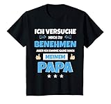 Kinder Ich versuche Mich zu benehmen Papa Lustiger Spruch T-S