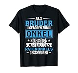Herren Als Bruder geboren zum Onkel erkoren den Eid des Patenonkel T-S