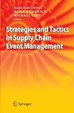 Strategies and Tactics in Supply Chain Event Manag