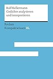 Gedichte analysieren und interpretieren: Reclam Kompaktwissen XL