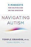 Navigating Autism: 9 Mindsets For Helping Kids on the Spectrum (English Edition)