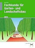 Fachkunde für Garten- und Landschaftsb