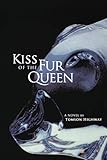 Kiss of the Fur Queen: A Novel by Tomson Highway (American Indian Literature an Critical Studies, Band 34)