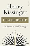 Leadership: Six Studies in World Strategy