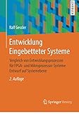Entwicklung Eingebetteter Systeme: Vergleich von Entwicklungsprozessen für FPGA- und Mikroprozessor-Systeme Entwurf auf Systemeb