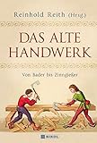 Das alte Handwerk: Von Bader bis Zinngieß