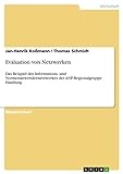 Evaluation von Netzwerken: Das Beispiel des Informations- und Normenanwendernetzwerkes der ANP-Regionalgruppe Hamburg