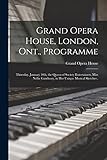 Grand Opera House, London, Ont., Programme [microform]: Thursday, January 10th, the Queen of Society Entertainers, Miss Nellie Ganthony, in Her Unique Musical Sk