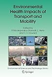 Environmental Health Impacts of Transport and Mobility (Environmental Science and Technology Library, Band 21)