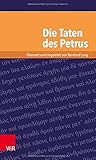 Die Taten des Petrus (Kleine Bibliothek der antiken jüdischen und christlichen Literatur)