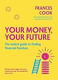 Your Money, Your Future (English Edition)