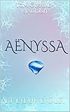 Aënyssa: et l'œuf d'Olëi (French Edition)