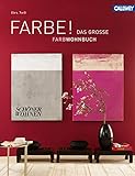 FARBE !: Das große SCHÖNER WOHNEN Farbwohnb